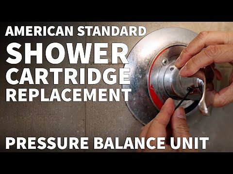 American Standard Shower Cartridge Replacement Instructions - Shower Valve Pressure Balancing Unit