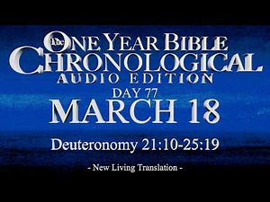 Day 77 | March 18 | Chronological Bible Audio | Deut 21-25