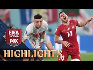 Serbia vs. Switzerland Highlights | 2022 FIFA World Cup
