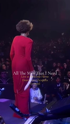 Whitney Houston’s Iconic Hit: All The Man That I Need