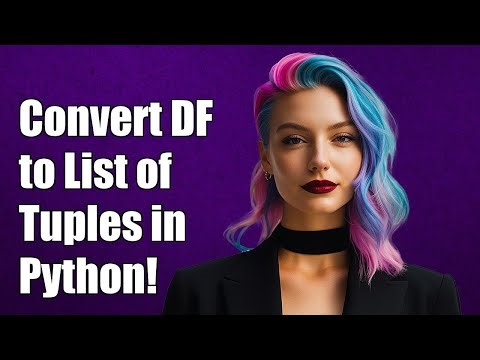 How to Convert a Pandas DataFrame to a List of Tuples in Python