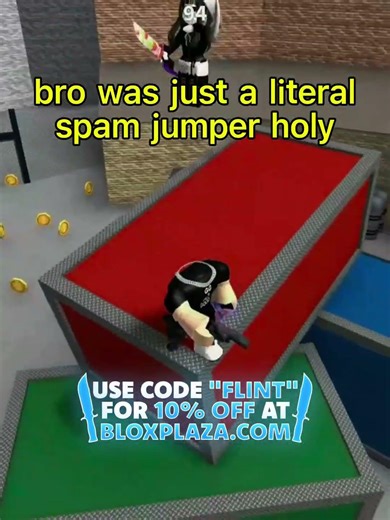 Don’t ever spam jump or camp in my game 😈 