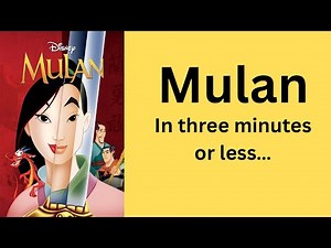 Mulan (1998) recap in three minutes or less