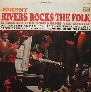 Johnny Rivers - Johnny Rivers Rocks The Folk