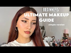 Beginners' Ultimate Makeup Guide | Simple Version