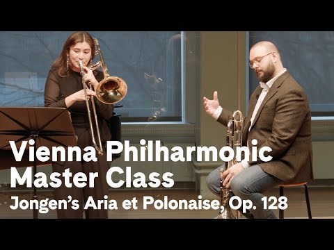 Vienna Philharmonic Trombone Master Class with Enzo Turriziani: Jongen’s Aria et Polonaise, Op. 128
