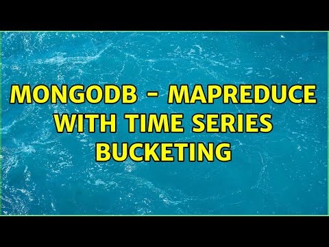 MongoDB - MapReduce with Time Series Bucketing