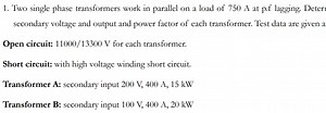 1. Two single phase transformers work in parallel on a load of ... | Filo