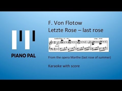 Letzte Rose (last rose) from Martha, F. von Flotow Karakoke by Pianopal