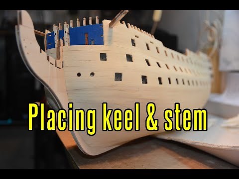HMS Victory - part 22 Placing Keel And Stem