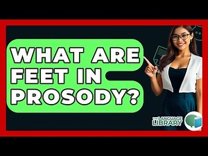 What Are Feet In Prosody? - The Language Library