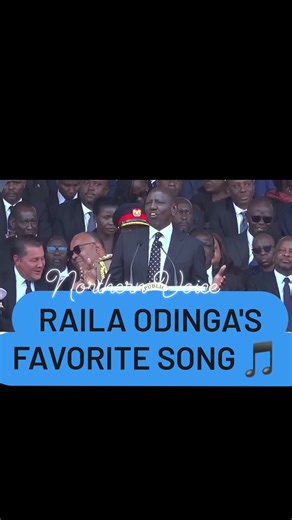 Raila odinga's favourite song ,sang by President Ruto | Northern Voice