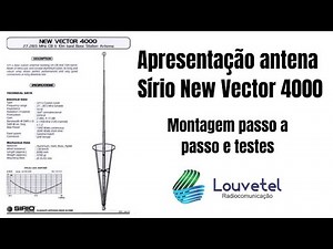 SIRIO NEW VECTOR 4000 ANTENNA - STEP-BY-STEP ASSEMBLY AND TESTING
