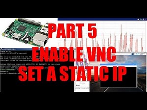 Part 5 Setup Your Own Raspberry Pi Enable VNC And Set A Static IP