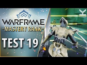 Warframe - Mastery Rank 19 Test