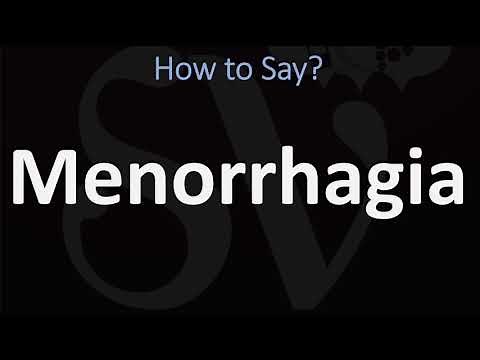 How to Pronounce Menorrhagia? (CORRECTLY)