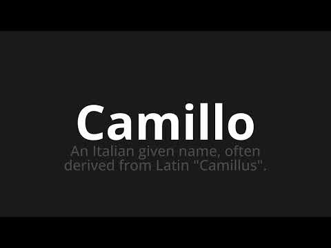 How to pronounce Camillo