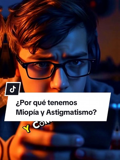 Causas de Miopía y Astigmatismo en Humanos