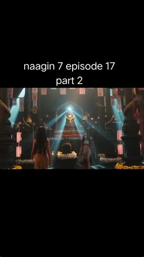 naagin 7 episode 17 part 2