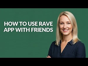 HOW TO USE RAVE APP WITH FRIENDS - Julia'sTutorials