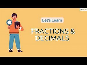 Fractions and Decimals Video Lecture | Mathematics (Maths) Class 7 (Old NCERT)