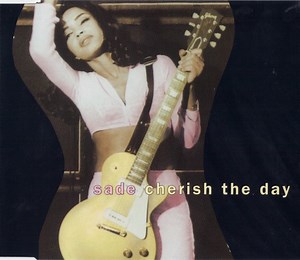 Sade - Cherish The Day