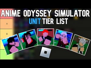 Anime Odyssey Simulator Tier List | Roblox Tier Lists