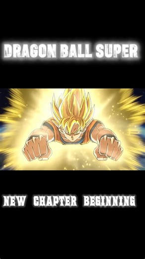 New chapter beginning|#dragoball#dbs