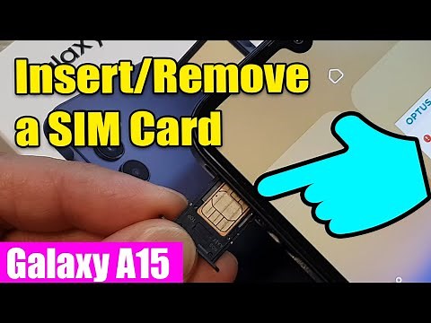 📱Galaxy A15: How to Insert/Remove a SIM Card
