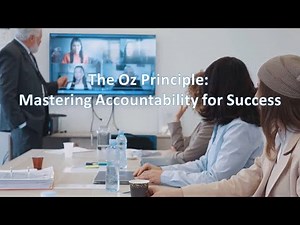 The Oz Principle: Mastering Accountability for Success