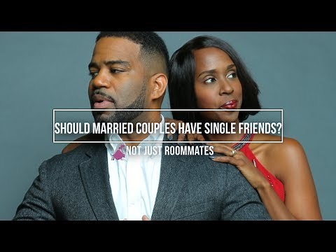 Should married couples have single friends?