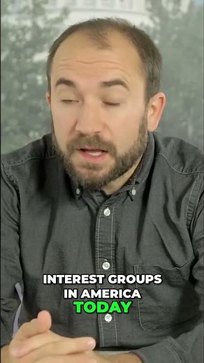 Why Are Interest Groups So Powerful in American Politics? 🇺🇸