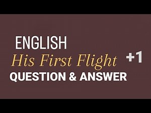 ENGLISH +1 HIS FIRST FLIGHT QUESTION ANSWER