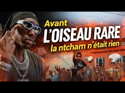 L’Oiseau Rare : La Star Qui a Mis la Ntcham au Monde #loiseaurare