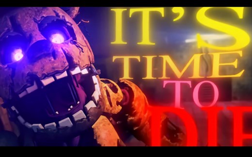 [FNAF/SFM] IT'S TIME TO DIE Collab Part For REDKI