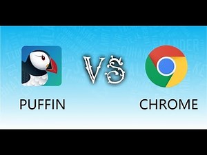 Puffin browser VS Google chrome