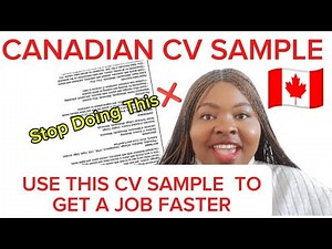 HOW TO WRITE A CANADIAN CV/RESUME FOR INTERNATIONAL JOB SEEKERS, CANADIAN CV FORMAT