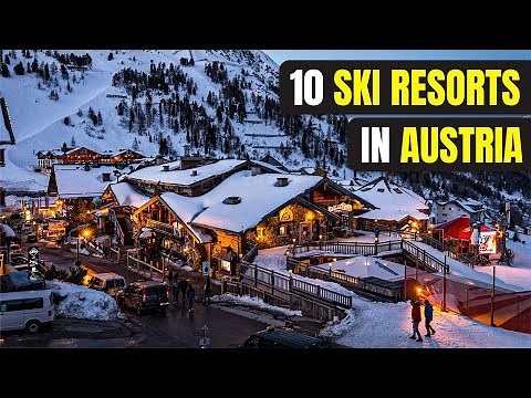 Top 10 Ski Resorts in Austria For 2024