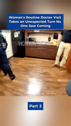 Part 2|Woman’s Routine Doctor Visit Takes an Unexpected Turn No One Saw Coming #viral #copsoftiktok #trending #bodycam | Celeb trend