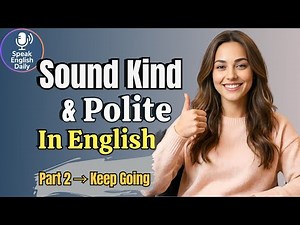 100 Polite English Phrases for Daily English – Part 2 | Shadowing English Speaking Practice