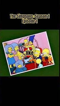 The Simpsons: Season 1 Episode 1