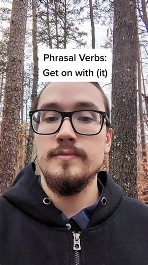Phrasal Verbs: Get on with (it) get on with= 1. hurry up; continue doing something faster 2. be friendly with someone 1. -We don't have much time. We need to get on with it. -Okay, let's get on with the presentation. -(angrily) Come on, get on with it! This is taking forever! 2. -I didn't like him at first, but we get on well now. Questions? Comments? Let me know 👇🏻 #english #phrasalverbs📚 #phrasalverbs #learnenglishdaily #learnenglish #americanenglish #nativeenglish #englishdaily #englishexp