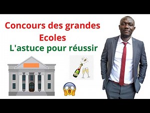 Comment réussir au concours d'une grande Ecole. (ENSET, ENS, ENAM, ENAS, EMIA, POLYTECH, IUT )