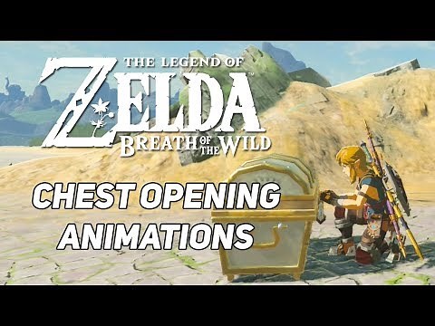 Zelda: Breath of the Wild - Chest Opening Animations