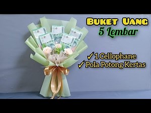 Cara Membuat Buket Uang 5 Lembar Dengan Selembar Cellophane | Tutorial Buket Uang Untuk Pemula
