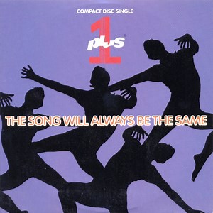 Plus 1 - The Song Will Always Be The Same