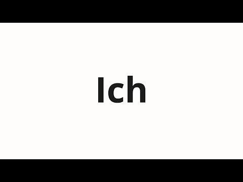 How to pronounce Ich