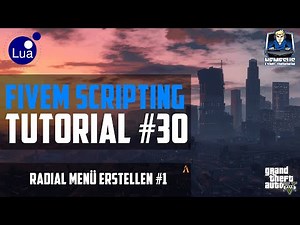 FiveM Scripting Tutorial #30 - Creating a Radial Menu #1 [LUA] [German]