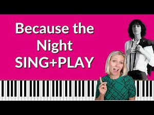 Because the Night Patti Smith Bruce Springsteen PianoTutorial - SING AND PLAY Authentic and easy!