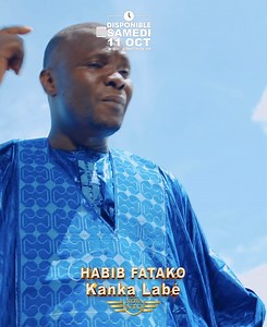 1.4M views · 71K reactions | KANKALABE  La dose de la semaine, le clip Sabou Modjô ⏳sera disponible ce samedi 11 octobre  ⏭ 24 décembre à l’hôtel NOOM ‍♀️ ⏭ 25 décembre au stade petit sory de Nongo   : +224 625 72 23 46 / +224 628 280 288 | Habib Fatako | Facebook